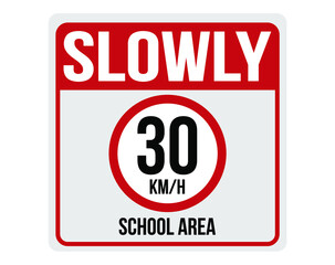 Slowly 30km/h school area. Sign for speed limit in school area.