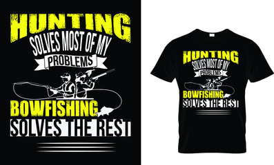 Hunting solves most of my problems ...tshirt design  © MASUD