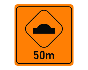 Speed bump 50 meters. Traffic signal for speed reduction.