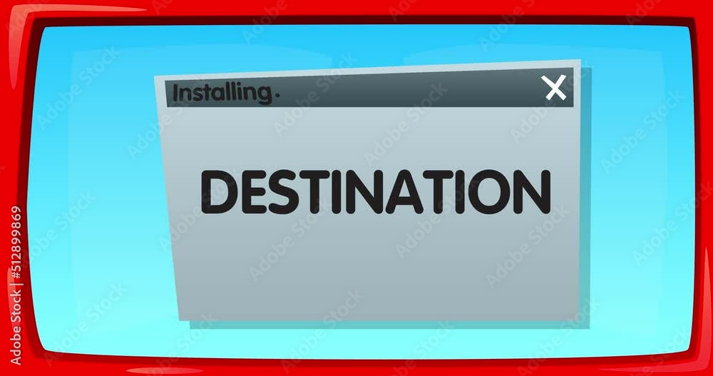 Poster abstract cartoon screen with the destination word in an install window.