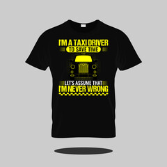 taxi driver t shirt design, taxi diver t shirt lover.
