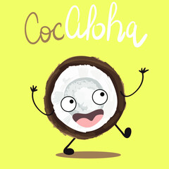 Vector illustration character cartoon half coconut running and waving his arms, open mouth, cheerful, cute coconut. Lettering cocaloha.