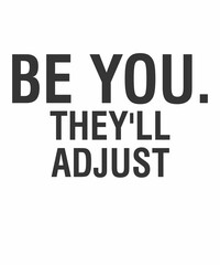 Be you they'll adjust is a vector design for printing on various surfaces like t shirt, mug etc. 
