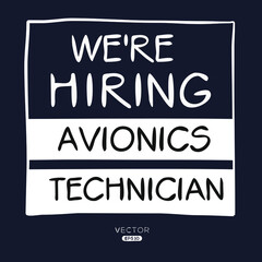 We are hiring (Avionics Technician), vector illustration.