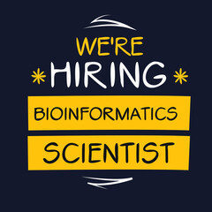 Naklejka na ściany i meble We are hiring (Bioinformatics Scientist), vector illustration.