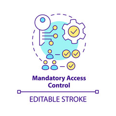 Mandatory access control concept icon. Security management abstract idea thin line illustration. Permissions levels. Isolated outline drawing. Editable stroke. Arial, Myriad Pro-Bold fonts used