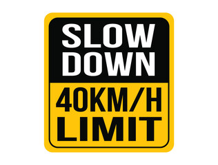 Slow down 40km/h, maximum speed allowed. Orange speed warning sign.