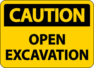 Caution Open Excavation Sign On White Background