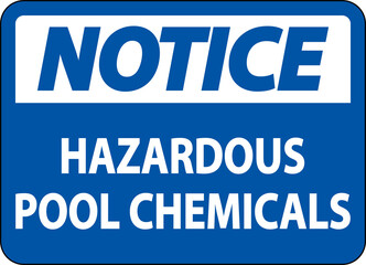 Notice Hazardous Pool Chemicals On White Background