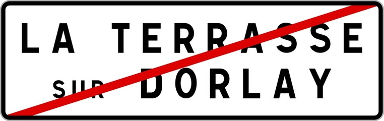 Panneau sortie ville agglomération La Terrasse-sur-Dorlay / Town exit sign La Terrasse-sur-Dorlay