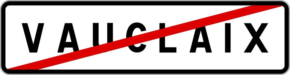 Panneau sortie ville agglomération Vauclaix / Town exit sign Vauclaix
