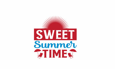 sweet summer time Lettering design for greeting banners, Mouse Pads, Prints, Cards and Posters, Mugs, Notebooks, Floor Pillows and T-shirt prints design