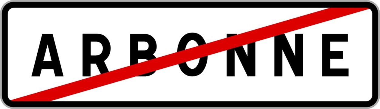 Panneau sortie ville agglom&eacute;ration Arbonne / Town exit sign Arbonne