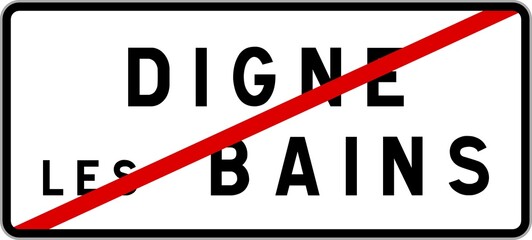 Panneau sortie ville agglomération Digne-les-Bains / Town exit sign Digne-les-Bains