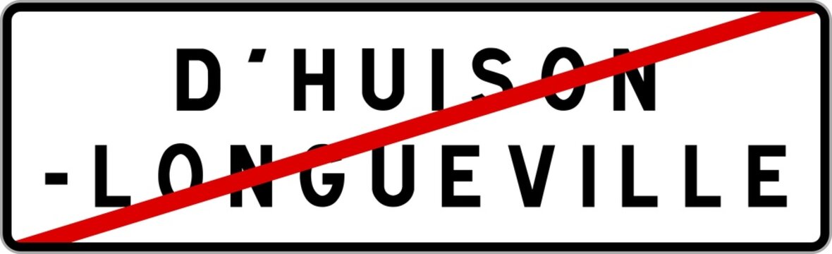 Panneau sortie ville agglomération D'Huison-Longueville / Town exit sign D'Huison-Longueville