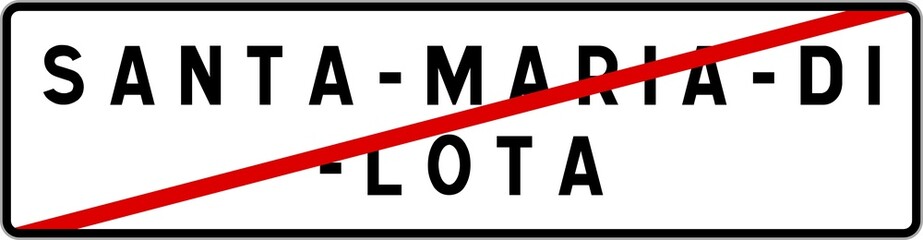 Panneau sortie ville agglomération Santa-Maria-di-Lota / Town exit sign Santa-Maria-di-Lota