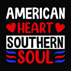American Heart Southern Soul T-shirt Design. 4th July T-shirt Design.