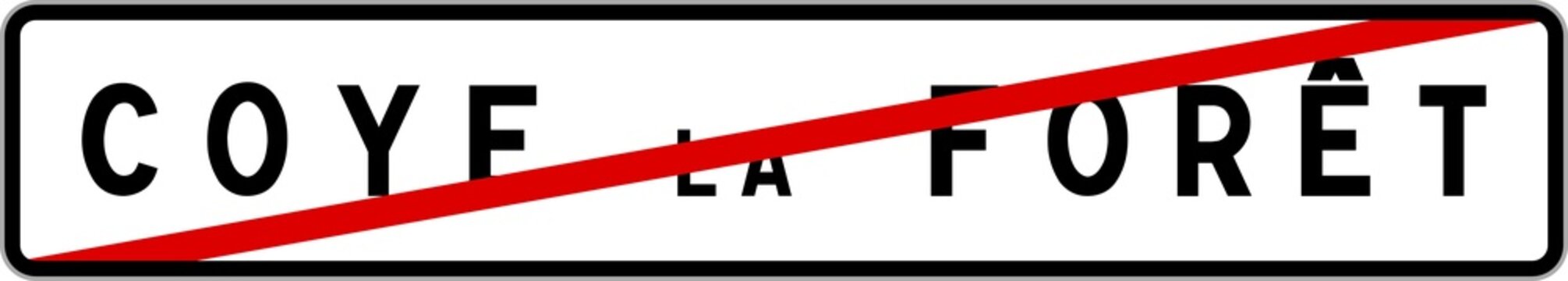 Panneau sortie ville agglom&eacute;ration Coye-la-For&ecirc;t / Town exit sign Coye-la-For&ecirc;t