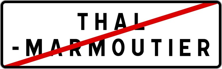 Panneau sortie ville agglomération Thal-Marmoutier / Town exit sign Thal-Marmoutier