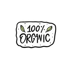 100 percent Organic lettering text. Hand drawn calligraphy sign sticker.