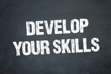 Develop Your Skills