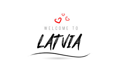 Welcome to LATVIA country text typography with red love heart and black name