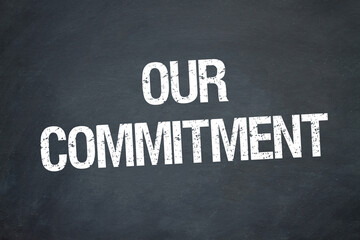 Obraz premium Our Commitment