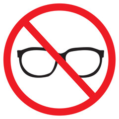 no glasses sign on white background. restriction icon. prohibiting sign for glasses. flat style.