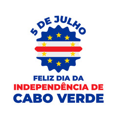 Cape Verde Independence Day typography poster in Portuguese. National holiday celebrated on July 5. Vector template for banner, greeting card, flyer, etc