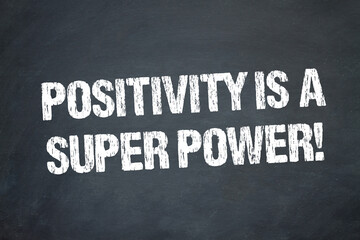 Fototapeta na wymiar Positivity is a Super Power!