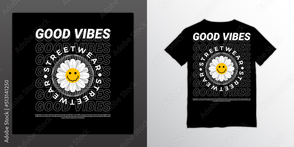 Wall mural Good vibes streetwear t-shirt design, suitable for screen printing, jackets and others - Wall murals