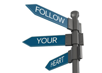 Follow your heart road sign