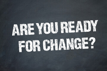 Fototapeta premium Are you ready for change?