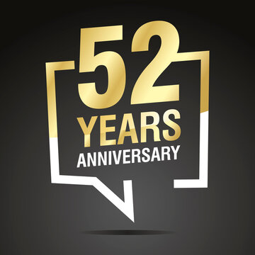52 Years Anniversary celebrating, gold white speech bubble, logo, icon on black background