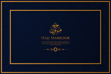 Naklejka premium Hajj Mabrour Greeting Card with Calligraphy and Ornament Premium Vector