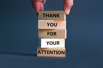 Thank you for attention symbol. Concept words Thank you for your attention on wooden blocks on a...