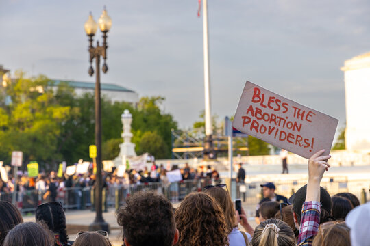 Bless the Abortion Providers Sign, Protestors in Front of the Supreme Court After Leaked Decision Overturning of Roe v Wade