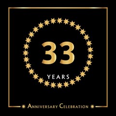 33 years anniversary celebration with golden circle star frame isolated on black background. Creative design for happy birthday, wedding, ceremony, event party, invitation event, and greeting card.