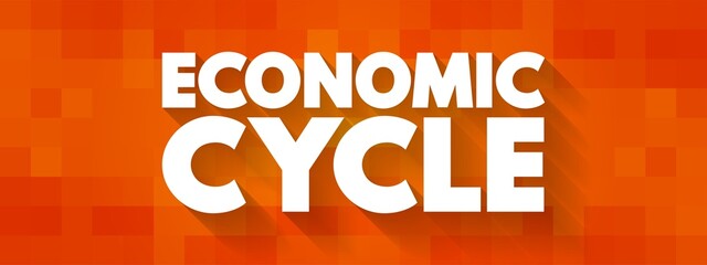 Fototapeta na wymiar Economic Cycle - overall state of the economy as it goes through four stages in a cyclical pattern, text concept background