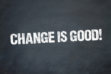 Obraz premium Change is good!