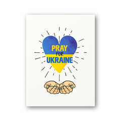 Pray for Ukraine. Palms with Ukranian Flag. Symbol of Struggle, Protest, Support Ukraine. No War. Vector Illustration. Slogan, Call for Peace, Support for Ukraine. Stop War. Tshirt, Plackard Print