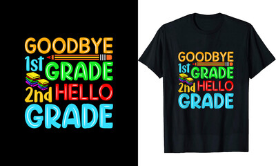 Goodbye first grade hello second-grade t shirt design