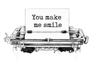 Text written with a vintage typewriter - You make me smile
