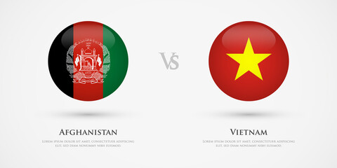 Afghanistan vs Vietnam country flags template. The concept for game, competition, relations, friendship, cooperation, versus.