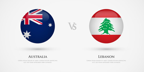 Australia vs Lebanon country flags template. The concept for game, competition, relations, friendship, cooperation, versus.