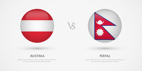 Austria vs Nepal country flags template. The concept for game, competition, relations, friendship, cooperation, versus.