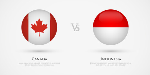 Canada vs Indonesia country flags template. The concept for game, competition, relations, friendship, cooperation, versus.