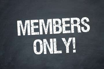 Members only! - obrazy, fototapety, plakaty