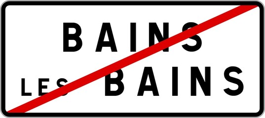 Panneau sortie ville agglom&eacute;ration Bains-les-Bains / Town exit sign Bains-les-Bains
