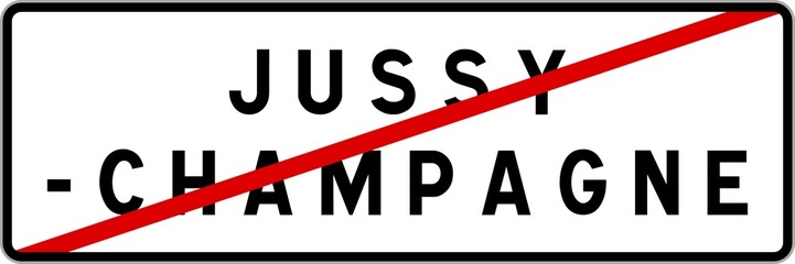 Panneau sortie ville agglomération Jussy-Champagne / Town exit sign Jussy-Champagne